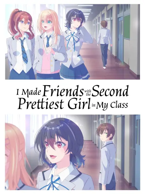 I Made Friends with the Second Prettiest Girl in My Class