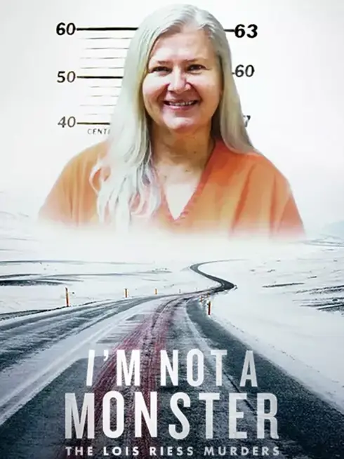 I'm Not a Monster: The Lois Riess Murders