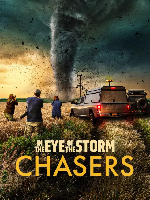  In the Eye of the Storm: Chasers (2026)
