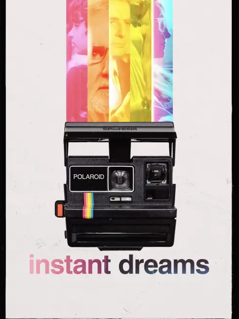Instant Dreams
