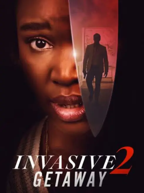  Invasive 2: Getaway (2025)