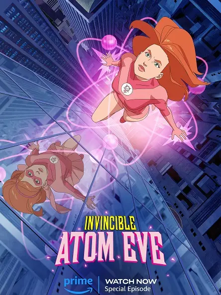 Phim Invincible: Nguồn gốc Atom Eve - Invincible: Presenting Atom Eve (2023)
