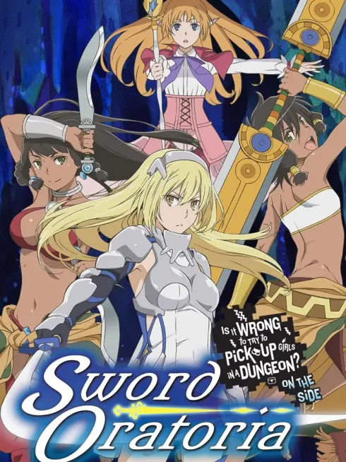  Is It Wrong to Try to Pick Up Girls in a Dungeon? On the Side: Sword Oratoria (2017)