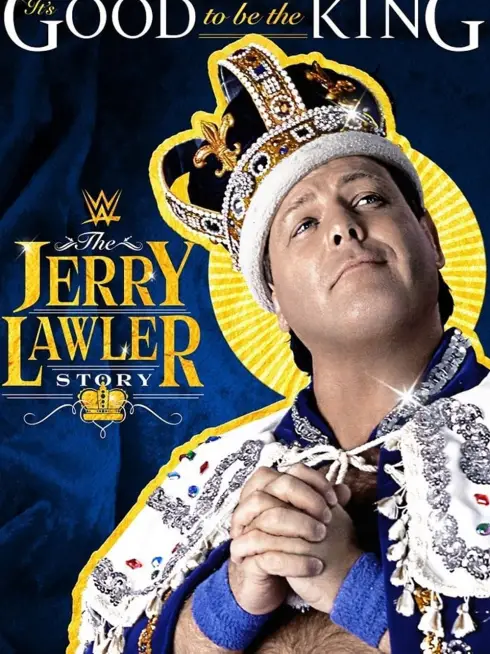 It's Good To Be The King: The Jerry Lawler Story