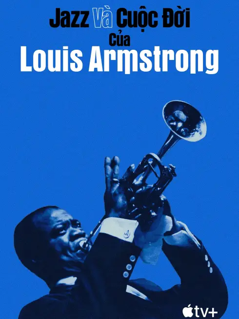 Jazz và Cuộc Đời của Louis Armstrong