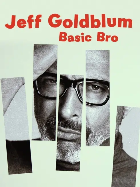  Jeff Goldblum: Basic Bro (2017)