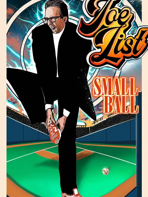 Joe List: Small Ball (2025)