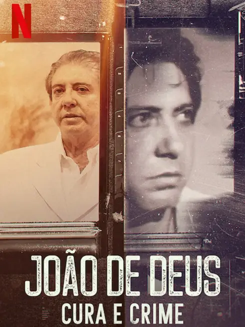 Phim John của Chúa: Thầy tâm linh và tội phạm - John of God: The Crimes of a Spiritual Healer (2021)