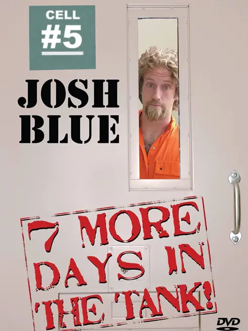 Josh Blue: 7 More Days In The Tank
