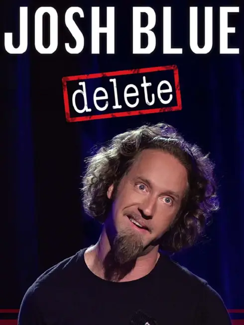 Josh Blue: Delete