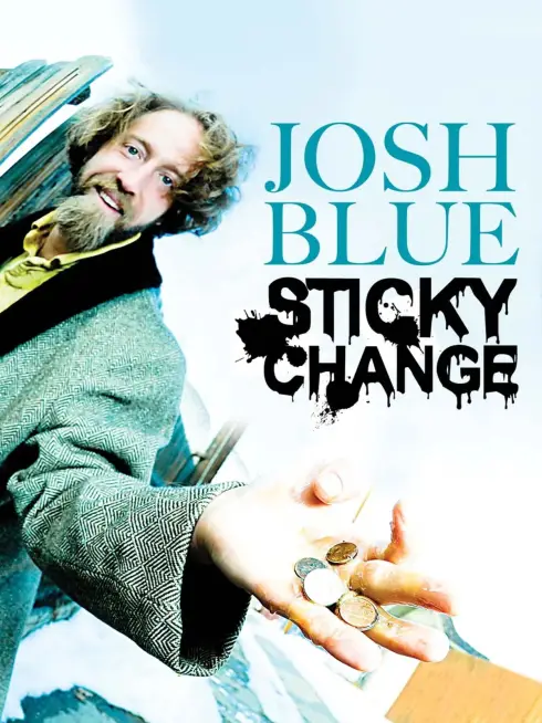 Josh Blue: Sticky Change