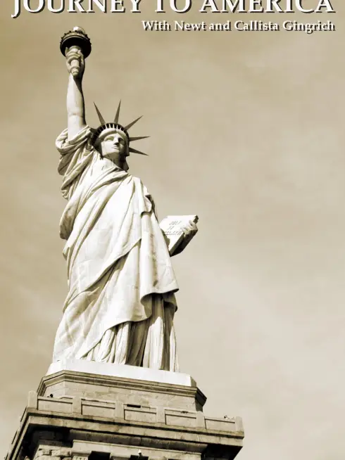 Journey to America: With Newt and Callista Gingrich ()