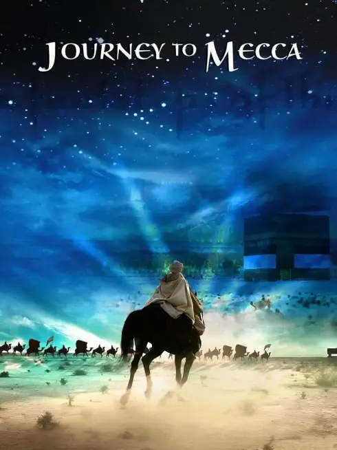  Journey to Mecca (2009)
