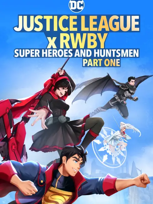 Justice League X RWBY: Super Heroes & Huntsmen, Part One