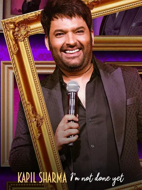 Kapil Sharma: I'm Not Done Yet