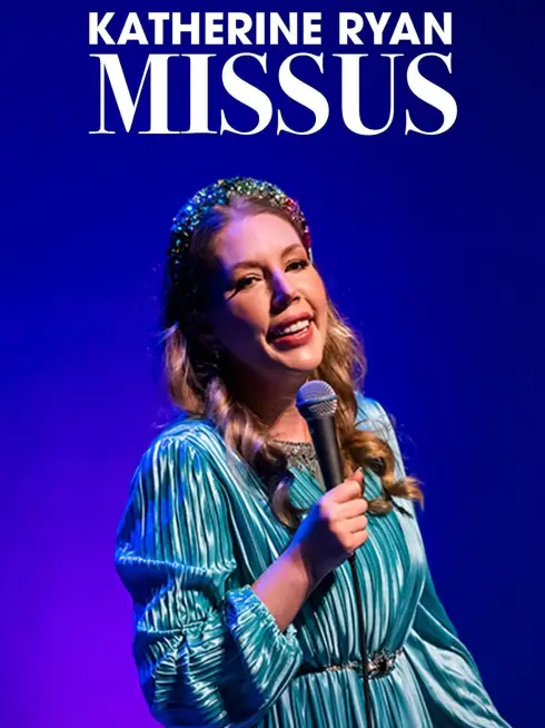 Katherine Ryan: Missus