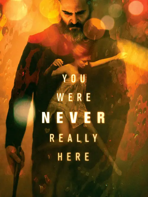 Phim Kế Hoạch Giải Cứu - You Were Never Really Here (2017)
