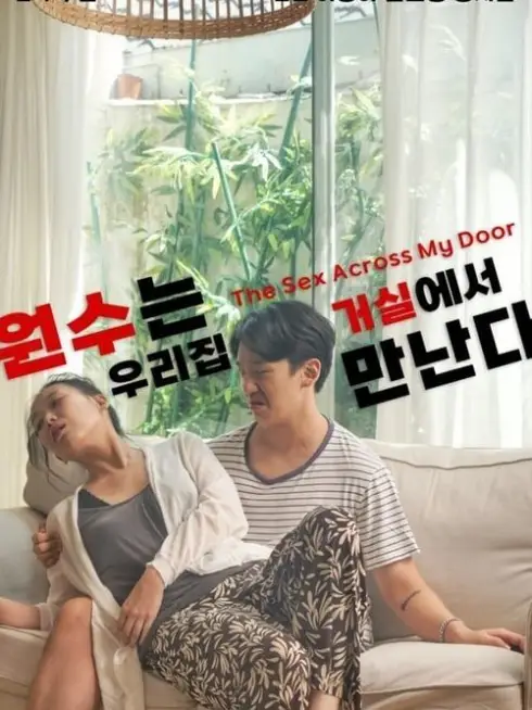 Phim Kẻ thù gặp nhau ở phòng khách của chúng tôi - The Sex Across My Door (2021)