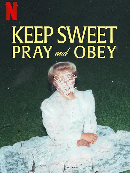 Phim Keep Sweet: Cầu nguyện và nghe lời - Keep Sweet: Pray and Obey (2022)