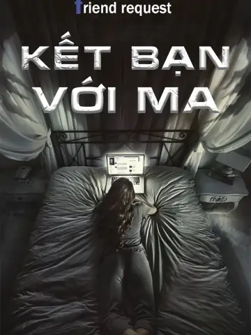 Phim Kết Bạn Với Ma - Friend Request (2016)