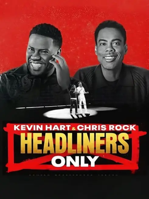 Kevin Hart &amp; Chris Rock: Chỉ diễn chính