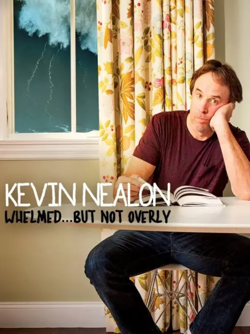 Kevin Nealon: Whelmed, But Not Overly