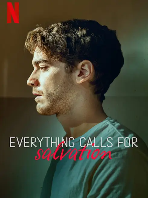Phim Khao khát cứu rỗi - Everything Calls for Salvation (2022)