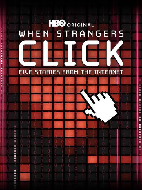 Phim Khi Người Dưng Nhấp Chuột - 5 Câu Chuyện Bắt Đầu Từ Interne - When Strangers Click: Five Stories from the Internet (2011)