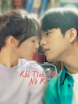 Khi Tình Yêu Nở Rộ