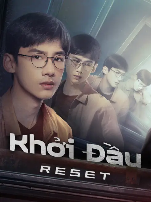 Phim Khởi Đầu - Reset (2022)