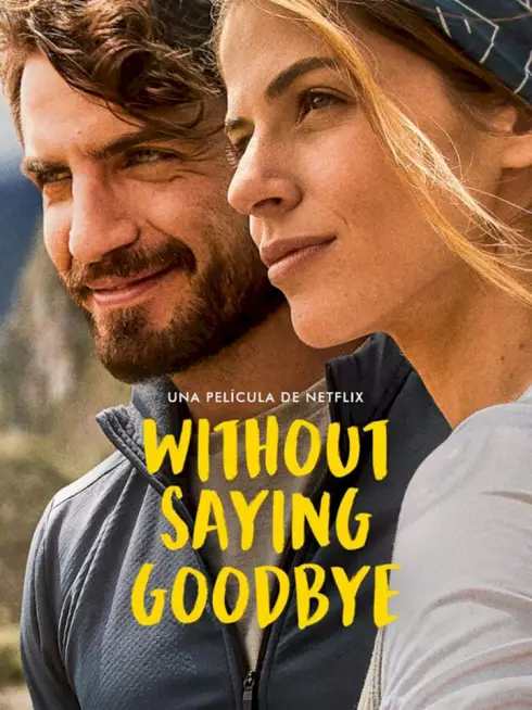 Phim Không có lời tạm biệt - Without Saying Goodbye (2022)