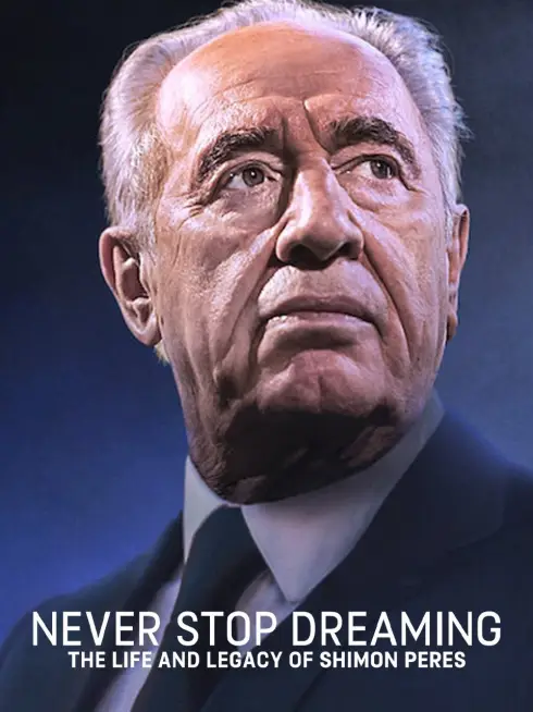 Không ngừng ước mơ: Cuộc đời và di sản của Shimon Peres