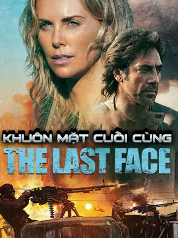 Phim Khuôn Mặt Cuối Cùng - The Last Face (2017)