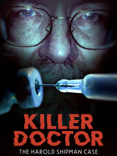  Killer Doctor: The Harold Shipman Case (2023)