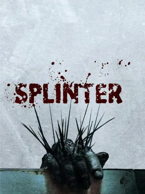 Phim Ký Sinh Dưới Da - Splinter (2008)