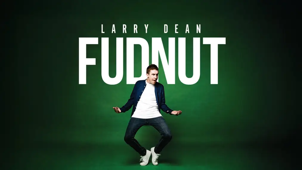 Phim Larry Dean: Fudnut - Larry Dean: Fudnut (2024)