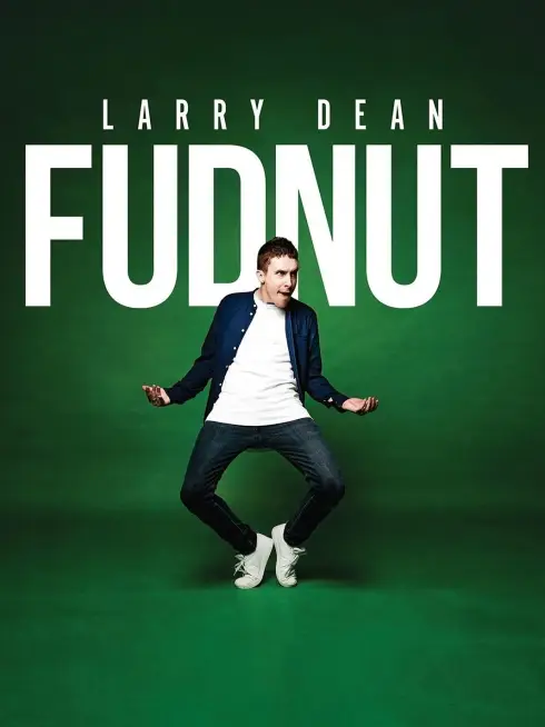  Larry Dean: Fudnut (2024)