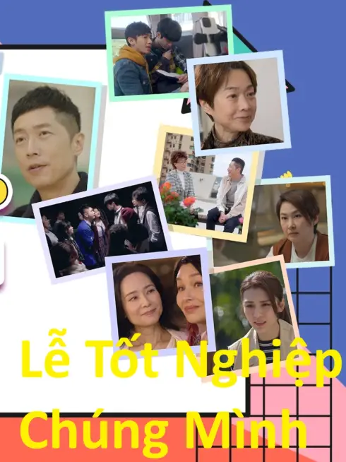 Lễ Tốt Nghiệp Chúng Mình