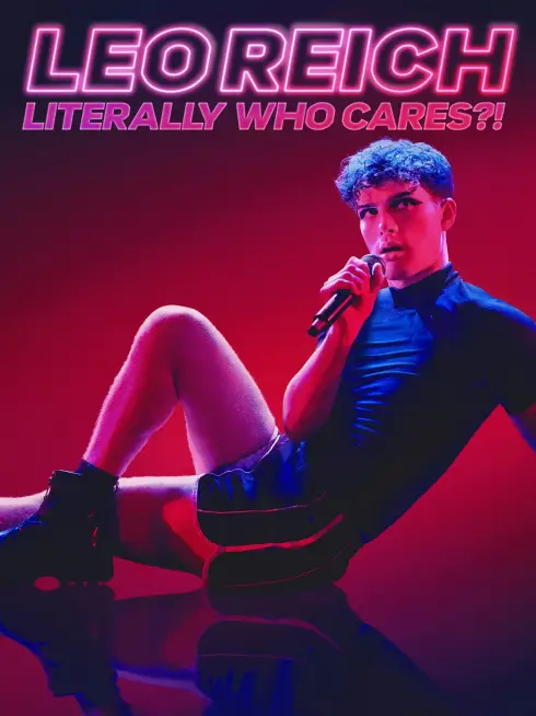Phim Leo Reich: Ai Thèm Quan Tâm Chứ - Leo Reich: Literally Who Cares (2023)