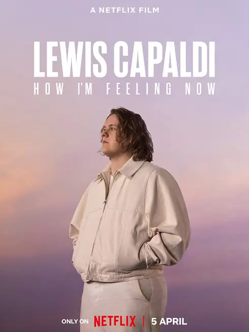 Phim Lewis Capaldi: Cảm giác của tôi lúc này - Lewis Capaldi: How I'm Feeling Now (2023)