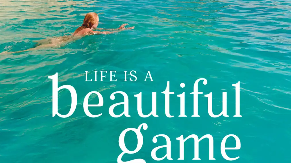 Phim Life Is a Beautiful Game - Gyvenimas yra gražus žaidimas (2026)