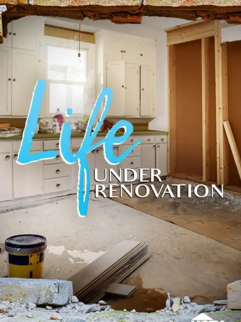  Life Under Renovation (2021)