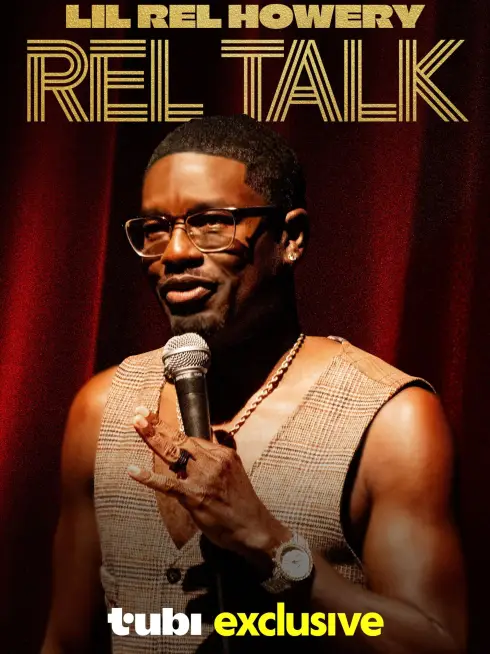  Lil Rel Howery: Rel Talk (2025)