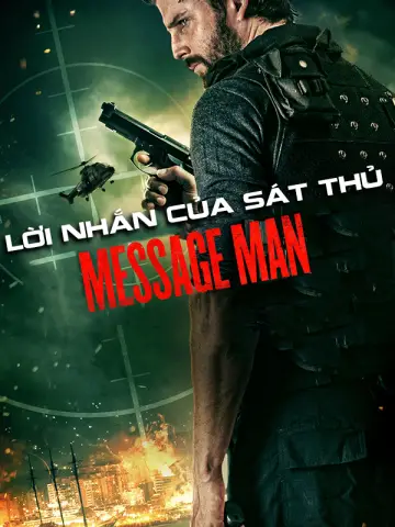 Phim Lời Nhắn Của Sát Thủ - Message Man (2018)
