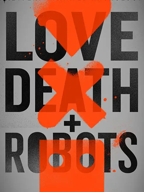 Phim Love, Death & Robots (Phần 1) - Love, Death & Robots (Season 1) (2019)