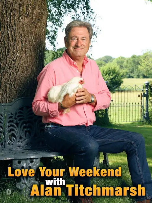 Love Your Weekend with Alan Titchmarsh