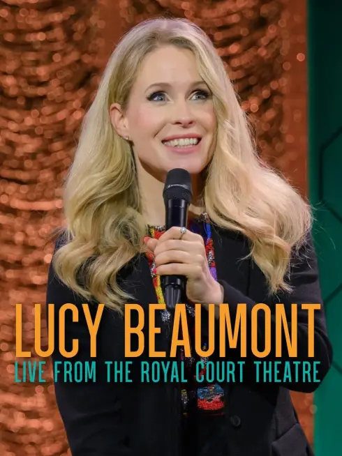 Lucy Beaumont: Live From The Royal Court Theatre