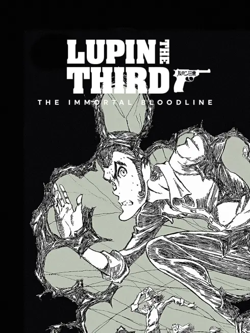 LUPIN THE IIIRD: The Movie - The Immortal Bloodline