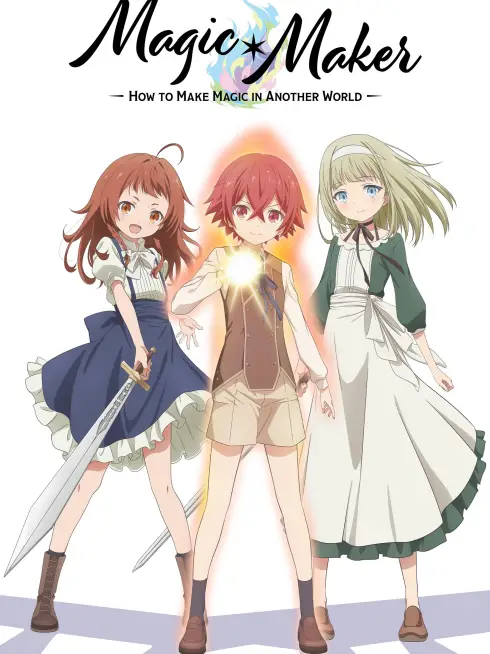 Magic Maker: How to Make Magic in Another World
