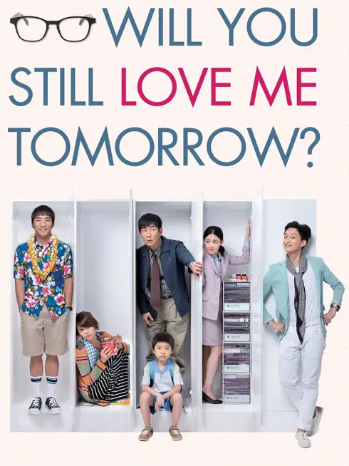 Phim Mai Này Vẫn Yêu Em - Will You Still Love Me Tomorrow? (2013)